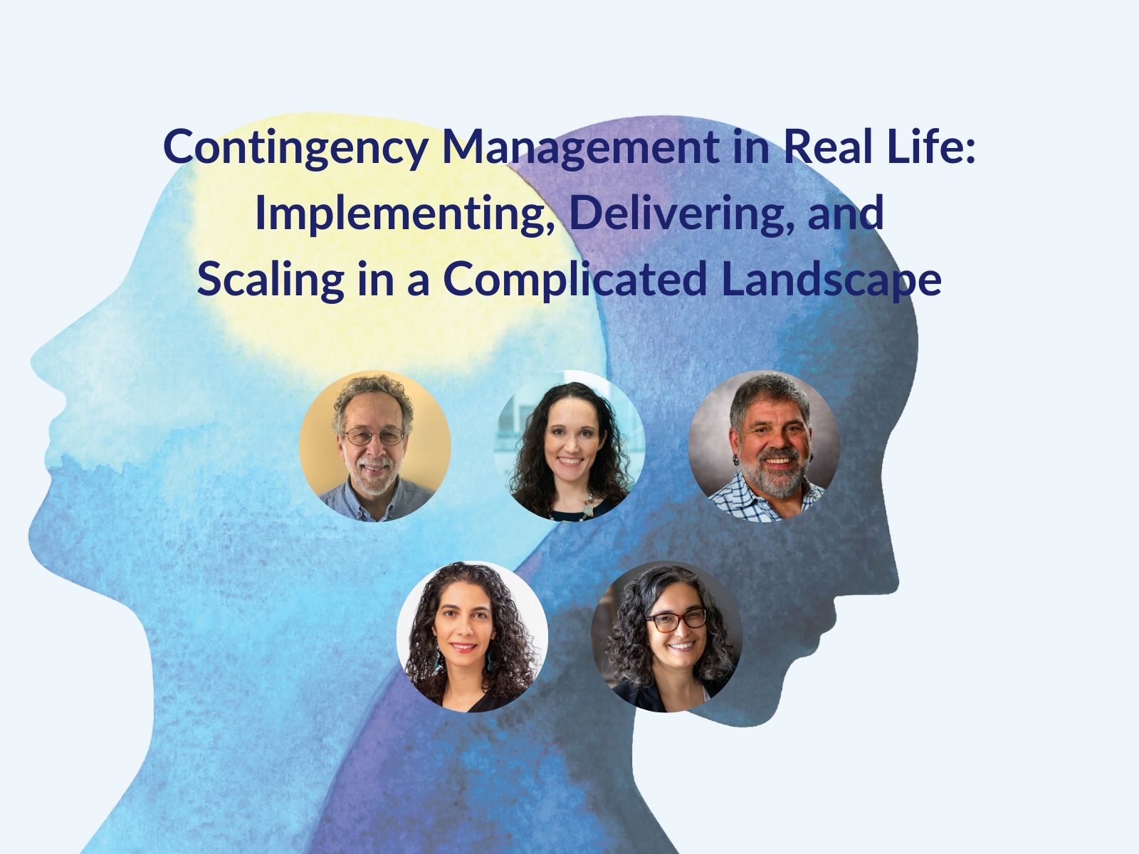 Title of the second panel is Contingency Management in Real Life: Implementing, Delivering, and Scaling in a Complicated Landscape.