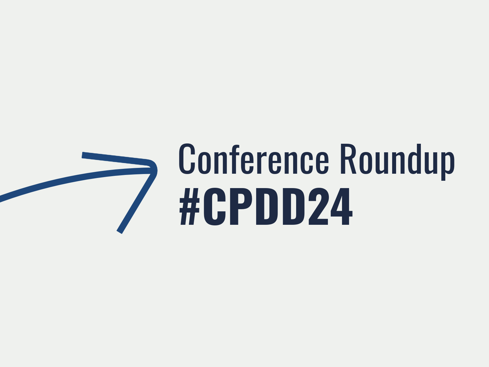 Conference Roundup CPDD 86th Annual Scientific Meeting CHERISH